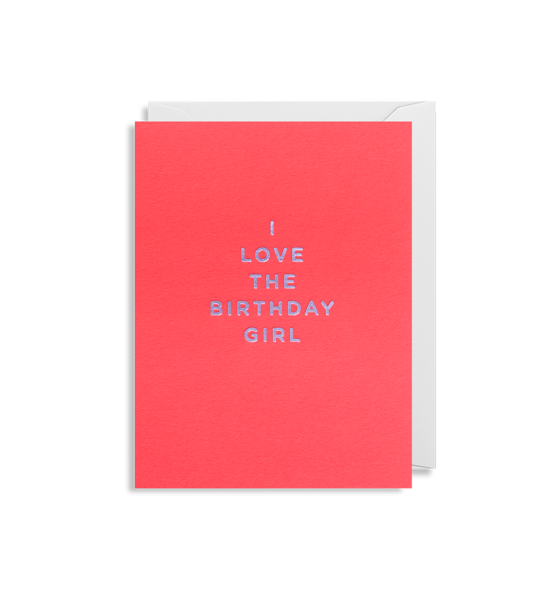 LAgom Design wenskaart I lover the birthday girl bij webshop Philimonius