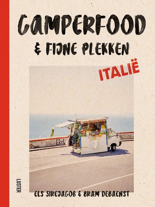 Camperfood & fijne plekken Italië