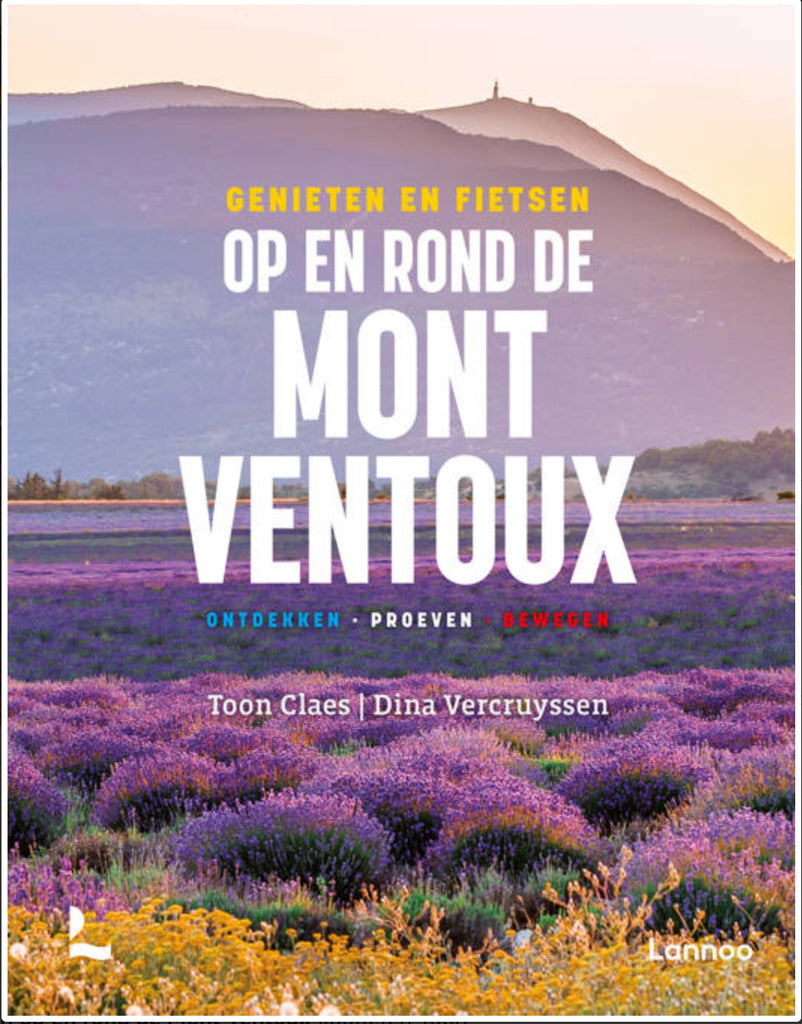 Genieten en fietsen op en rond de Mont Ventoux