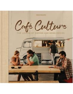 Café Culture For lovers of coffee and good design