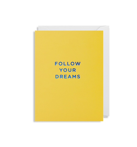Lagom Design - Follow your dreams