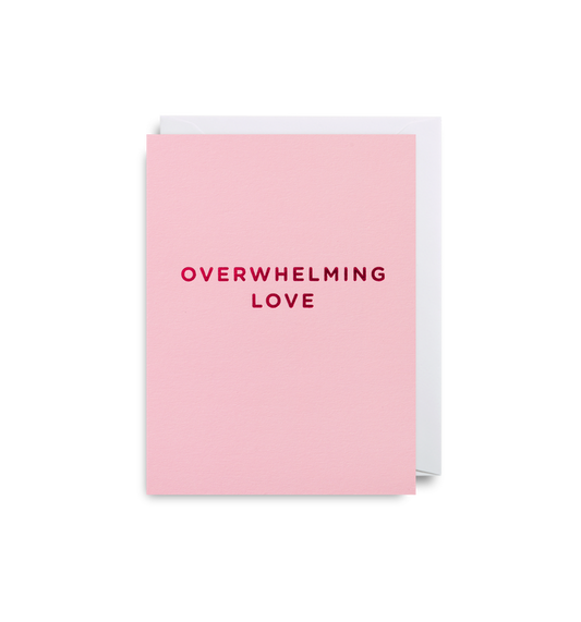 Wenskaart Overwhelming love bij webshop Philimonius