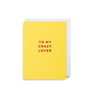 Wenskaart To my crazy Lover bij webshop Philimonius