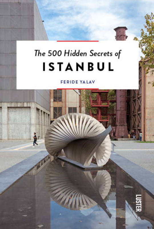 philimonius luster reisgids hidden secrets of istanbul