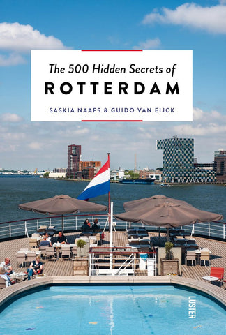 The 500 hidden secrets of Rotterdam