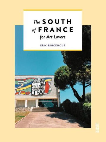 The South of France for art lovers